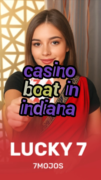 casino boat in indiana-w4cy2mdjlx2bf.com